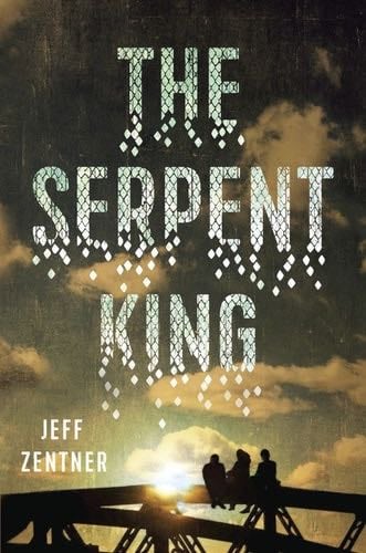 The Serpent King - Jeff Zentner · 2017