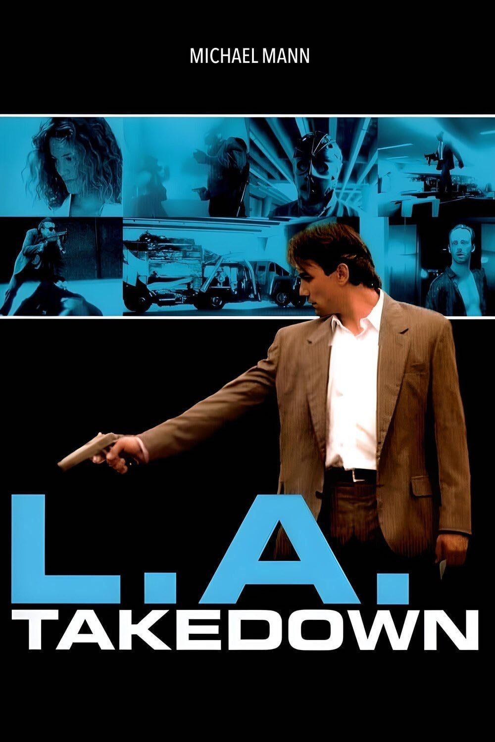 L.A. Takedown - Michael Mann · 1989