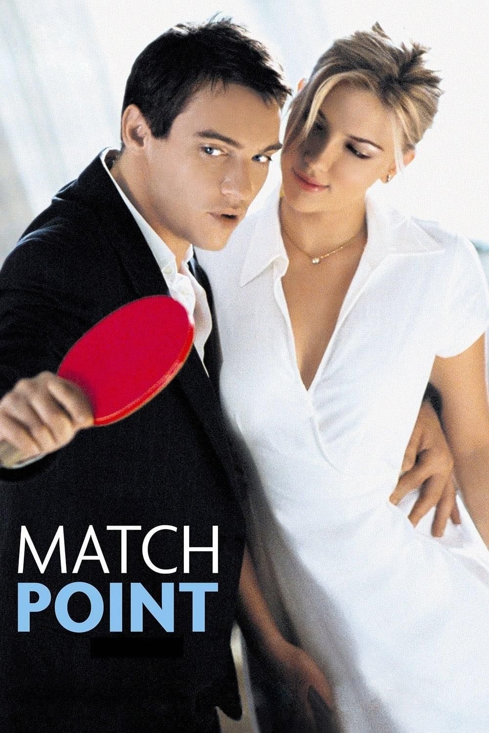 Match Point - Woody Allen · 2005