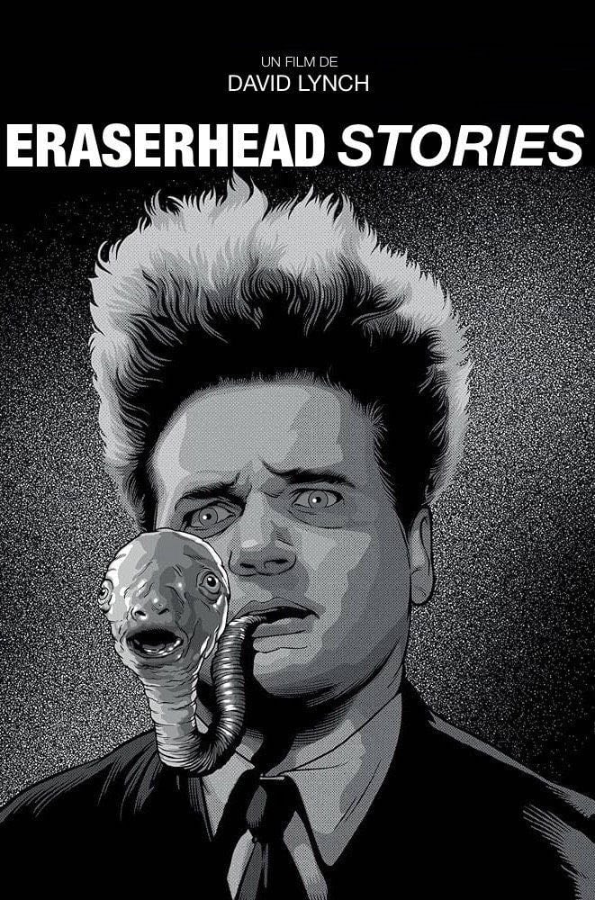 Eraserhead Stories - David Lynch · 2001