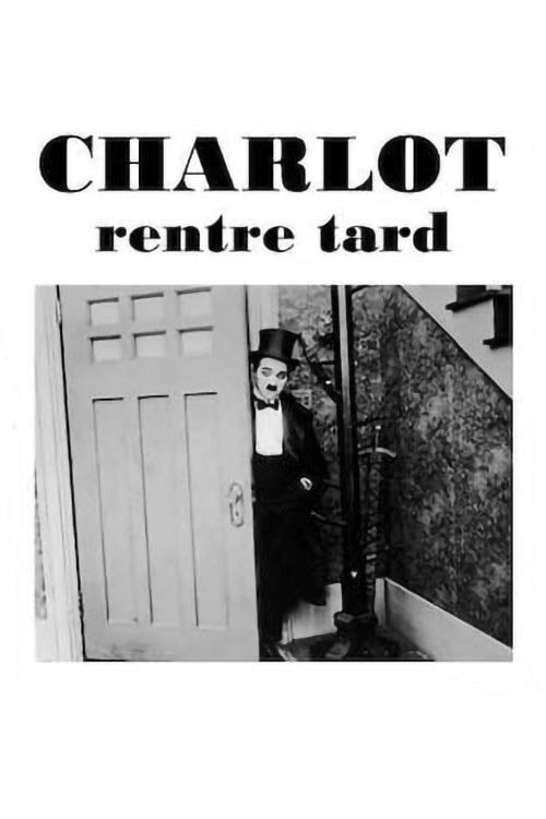 Charlot rentre tard - Charlie Chaplin · 1916