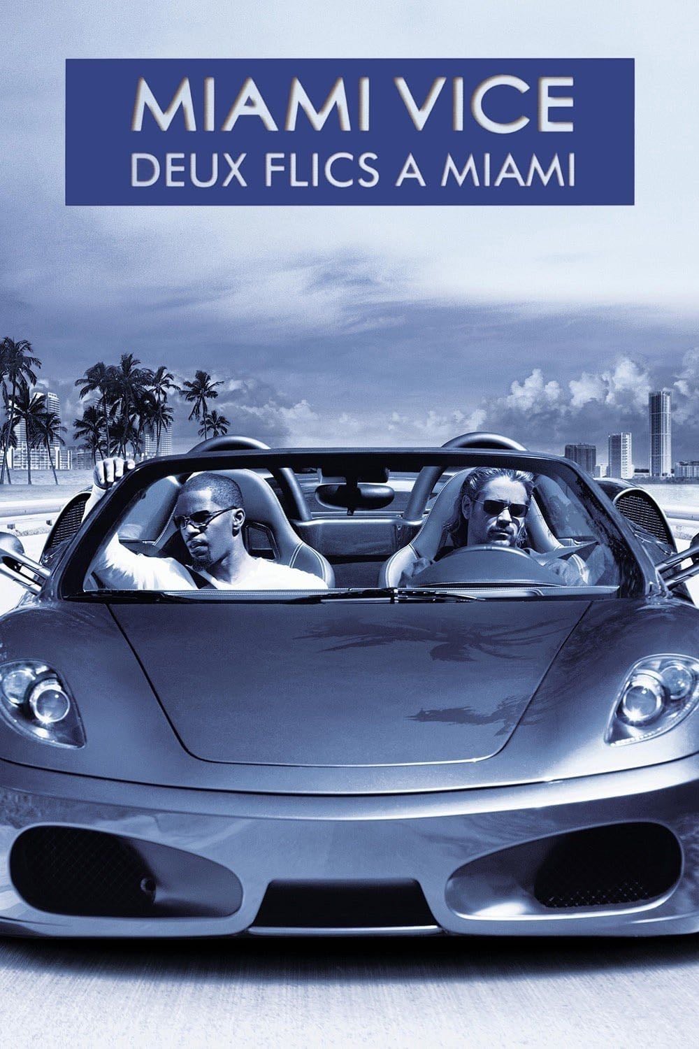 Miami Vice : Deux flics à Miami - Michael Mann · 2006