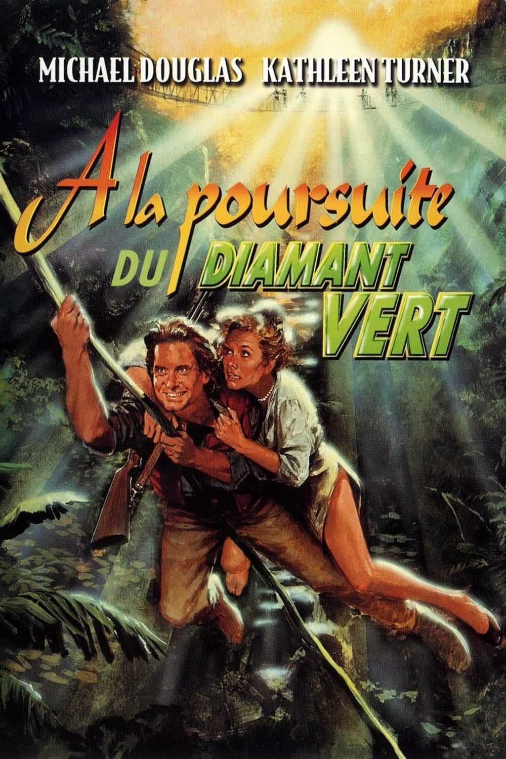 À la poursuite du diamant vert - Robert Zemeckis · 1984