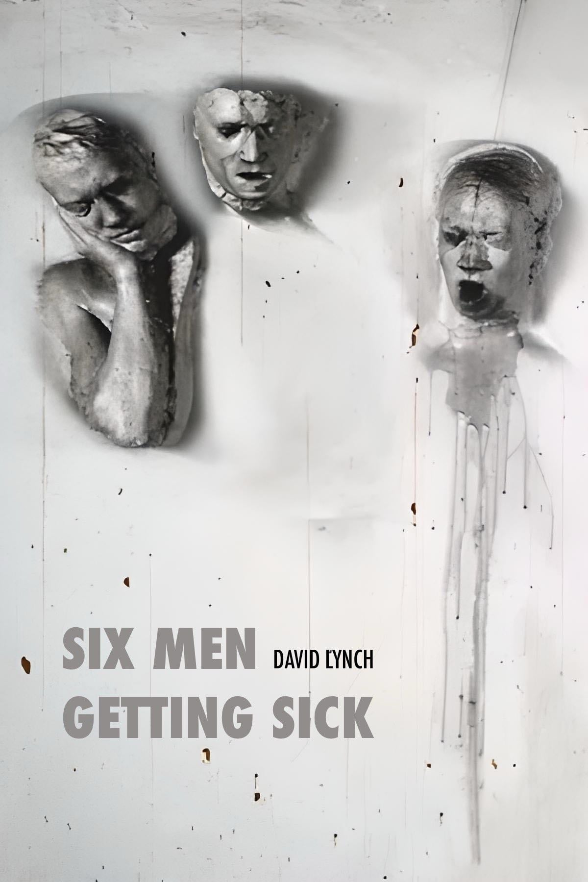 Six Men Getting Sick - David Lynch · 1967