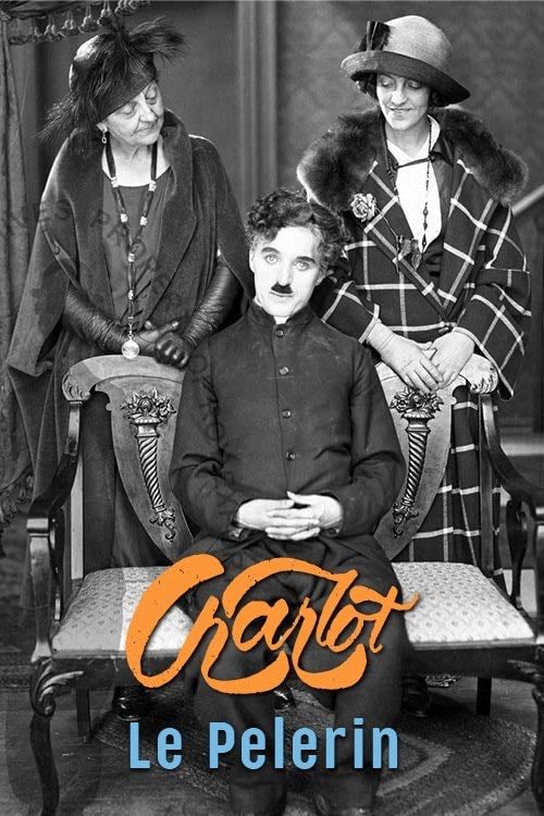 Le Pèlerin - Charlie Chaplin · 1923