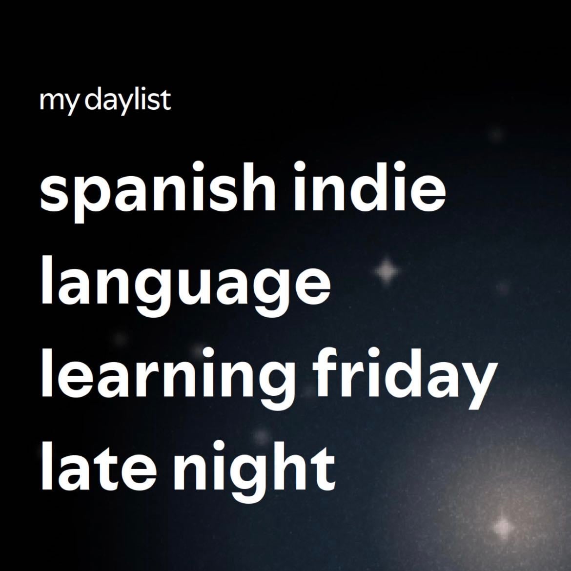Spanish indie language learning friday late night