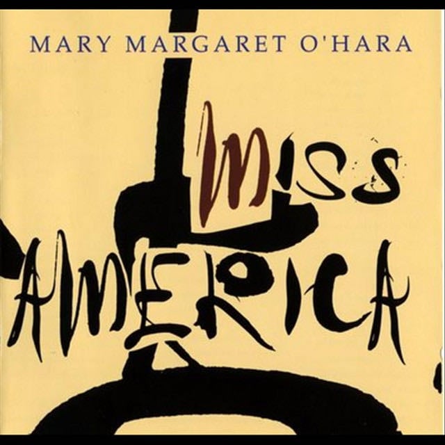 Miss America - Album · Mary Margaret O'Hara