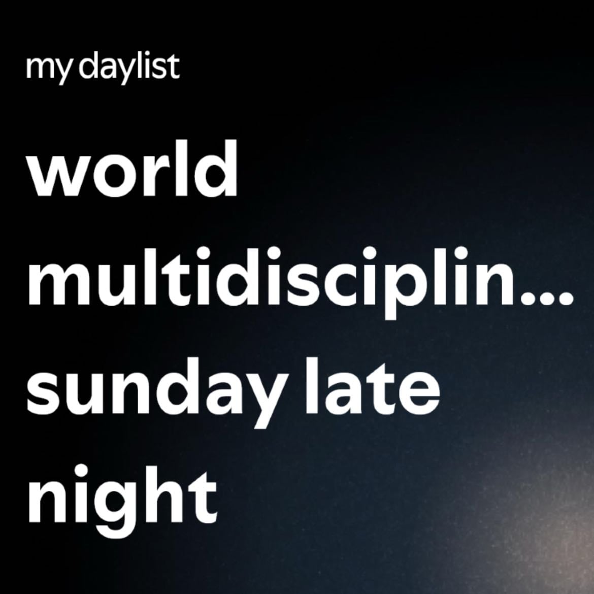 World multidisciplinary sunday late night