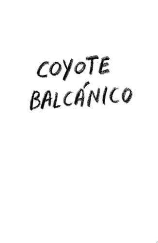 Coyote Balcánico - Guzmán, Rayo · 2025