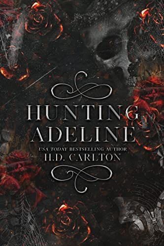 Hunting Adeline (Cat and Mouse Duet Book 2) - H. D. Carlton · 2022
