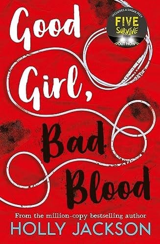 Good Girl Bad Blood - Holly Jackson · 2020