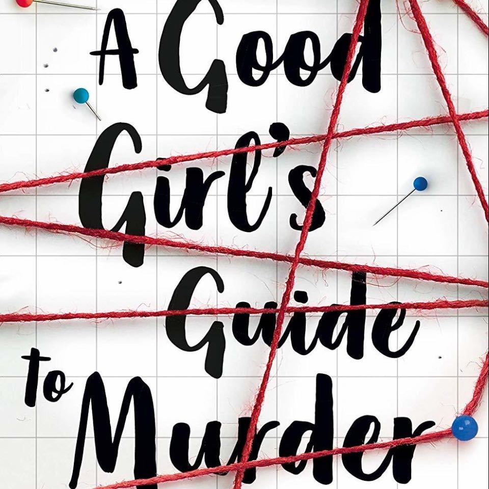 A Good Girl's Guide to Murder - Holly Jackson · 2021