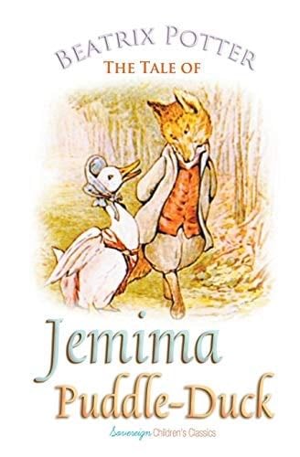 The Tale of Jemima Puddle-Duck (Peter Rabbit Tales) - Beatrix Potter · 1908