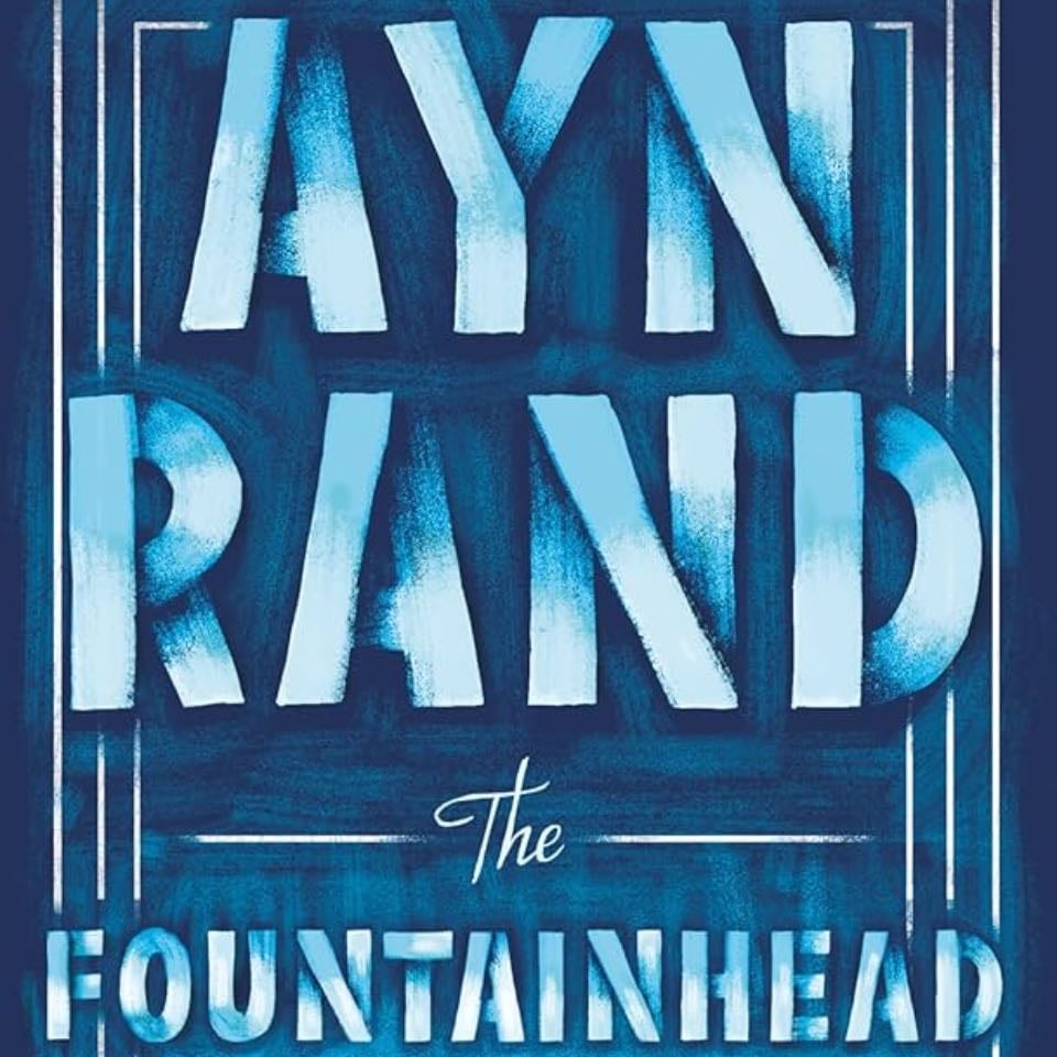 The Fountainhead - Ayn Rand