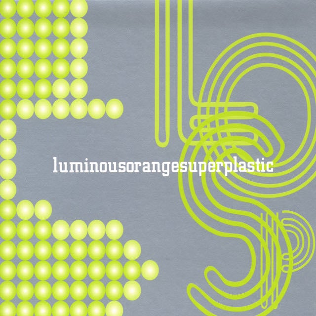 luminousorangesuperplastic - Album · Luminousorange