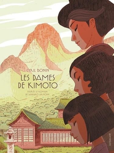 Les dames de Kimoto - Cyril Bonin, Sawako Ariyoshi · 2022