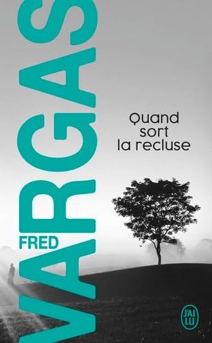 Quand sort la recluse - Fred Vargas · 2018