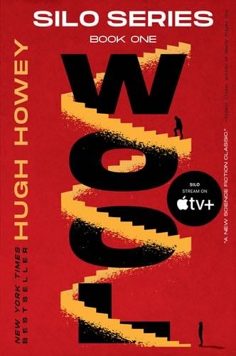 Wool: Book One of the Silo Series (Silo, 1) - Hugh Howey · 2012