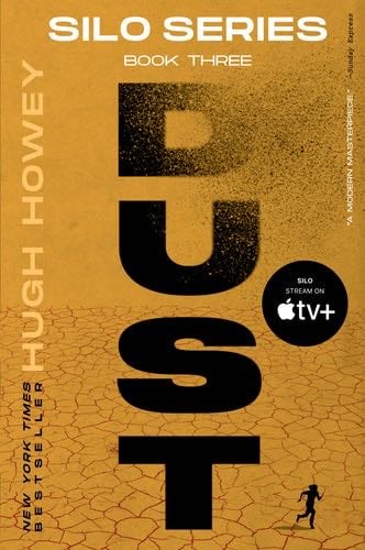Dust: Book Three of the Silo Series (Silo, 3) - Hugh Howey · 2016