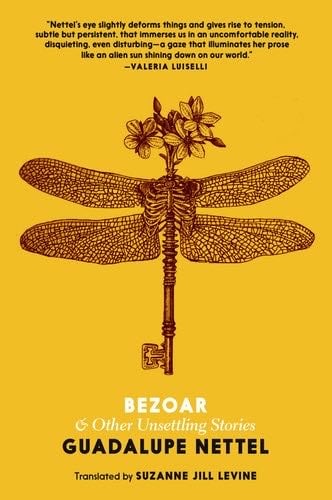 Bezoar: And Other Unsettling Stories - Guadalupe Nettel · 2008