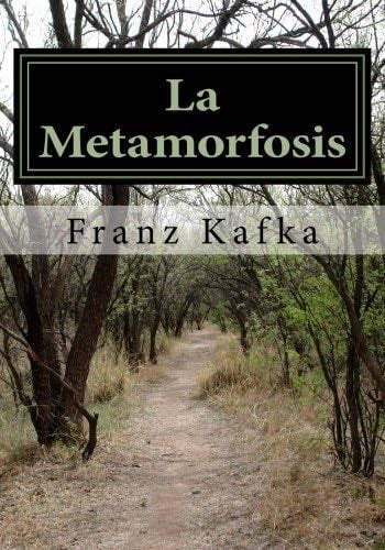 La Metamorfosis - Franz Kafka Kafka · 2017