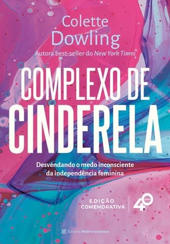 Complexo de Cinderela - Colette Dowling · 2019
