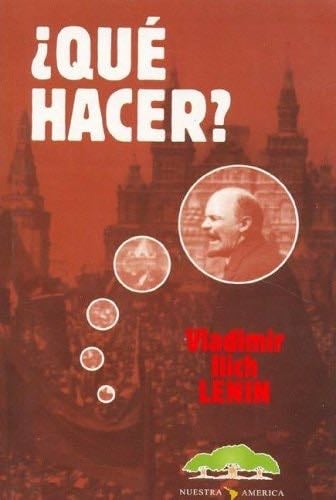 Que Hacer? (Spanish Edition) - Lenin V.I. · 2004