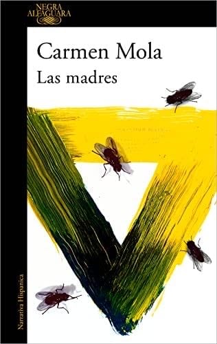 Las madres (La novia gitana 4) (Spanish Edition) - Carmen Mola · 2022