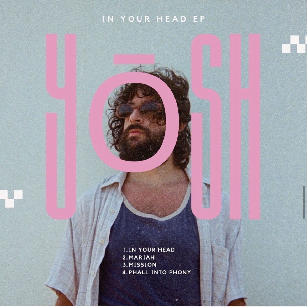 YŌSH - fav song by him: “Mariah” and “In Your Head”