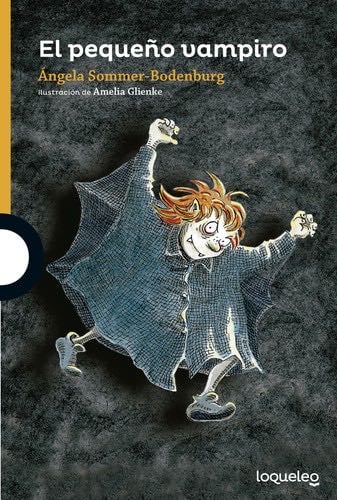 El pequeño vampiro - Angela Sommer-Bodenburg · 2016