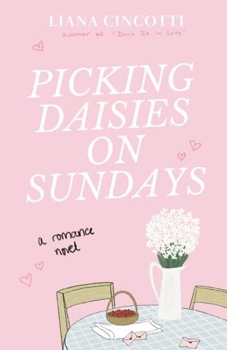 Picking Daisies on Sundays - Liana Cincotti · 2023