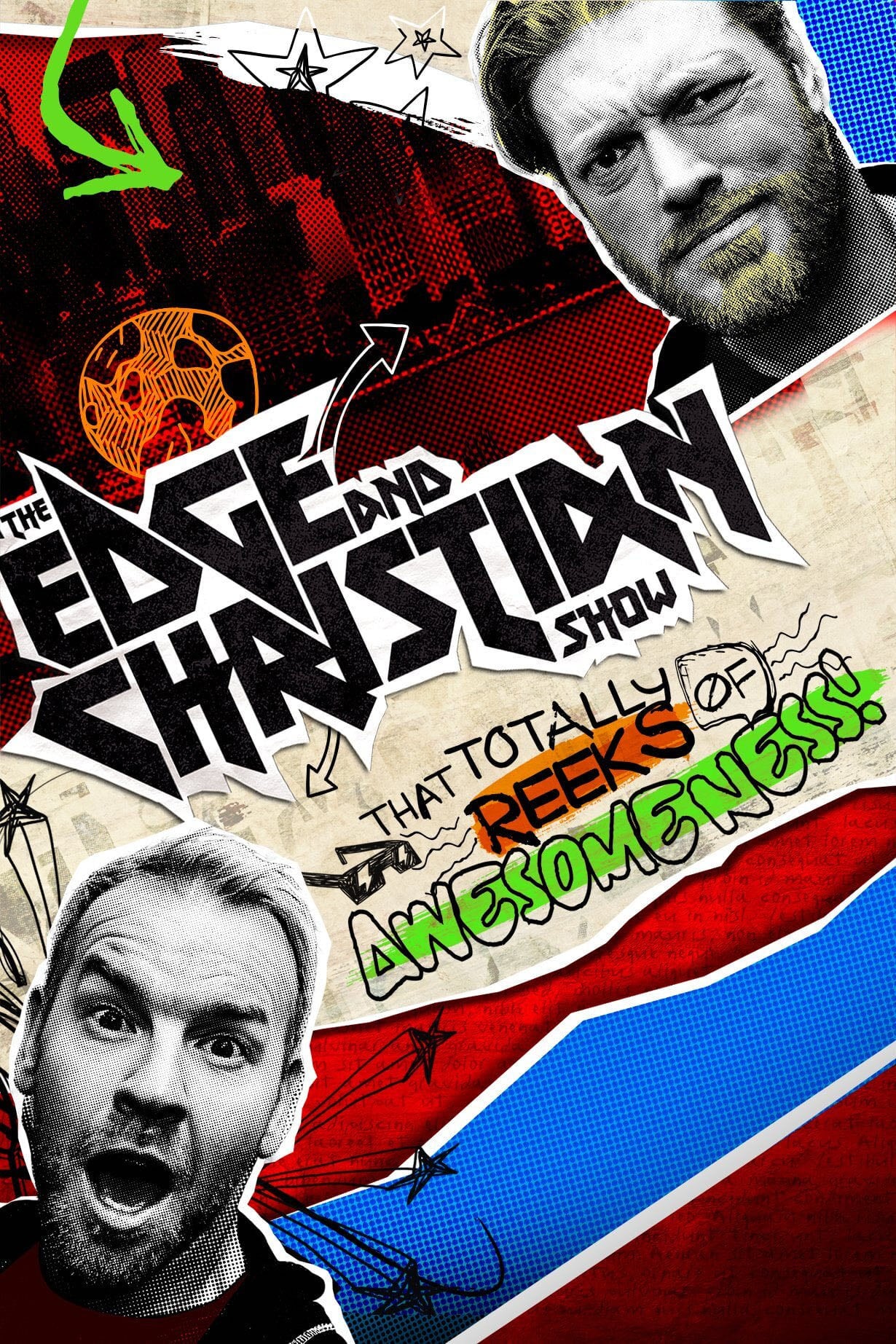 The Edge and Christian Show That Totally Reeks of Awesomeness - 2016