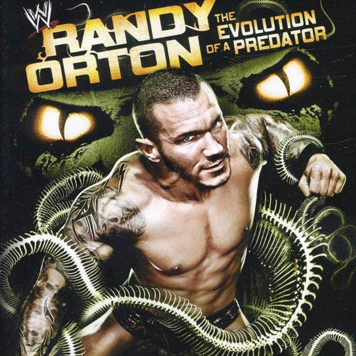 Randy Orton: The Evolution of a Predator - Kevin Dunn · 2011