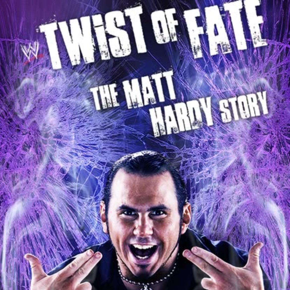WWE: Twist of Fate - The Matt Hardy Story - 2008