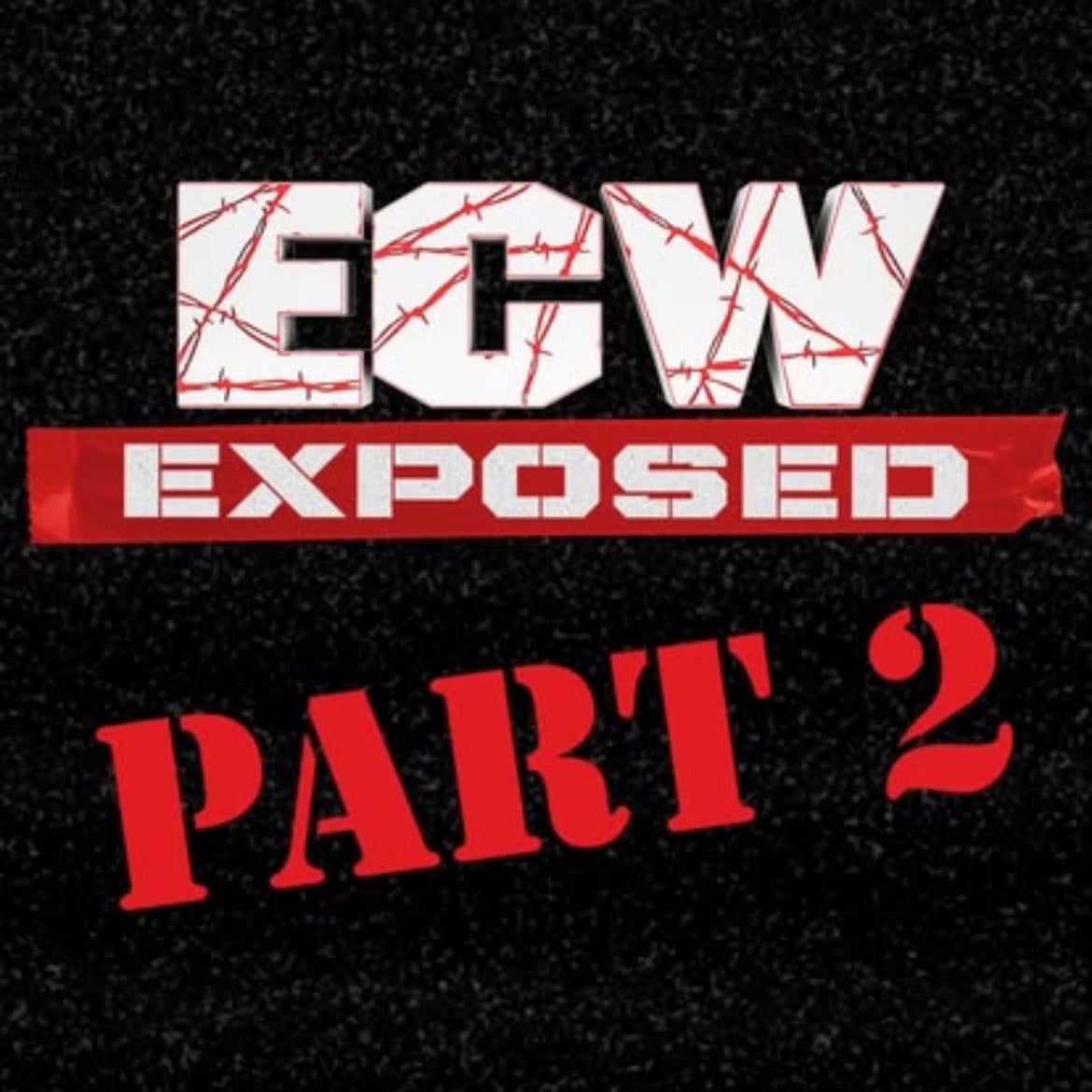 ECW Exposed Part 2