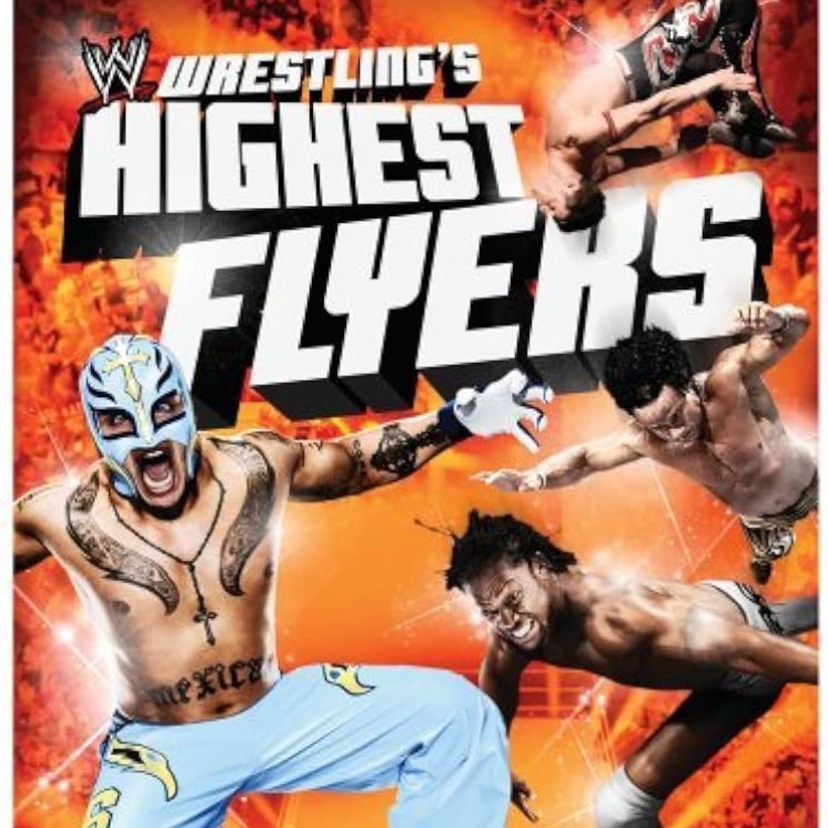 Wrestling's Highest Flyers - Kevin Dunn · 2010