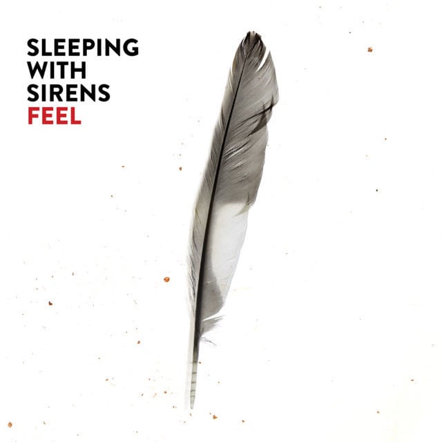 Feel - Song 路 Sleeping With Sirens