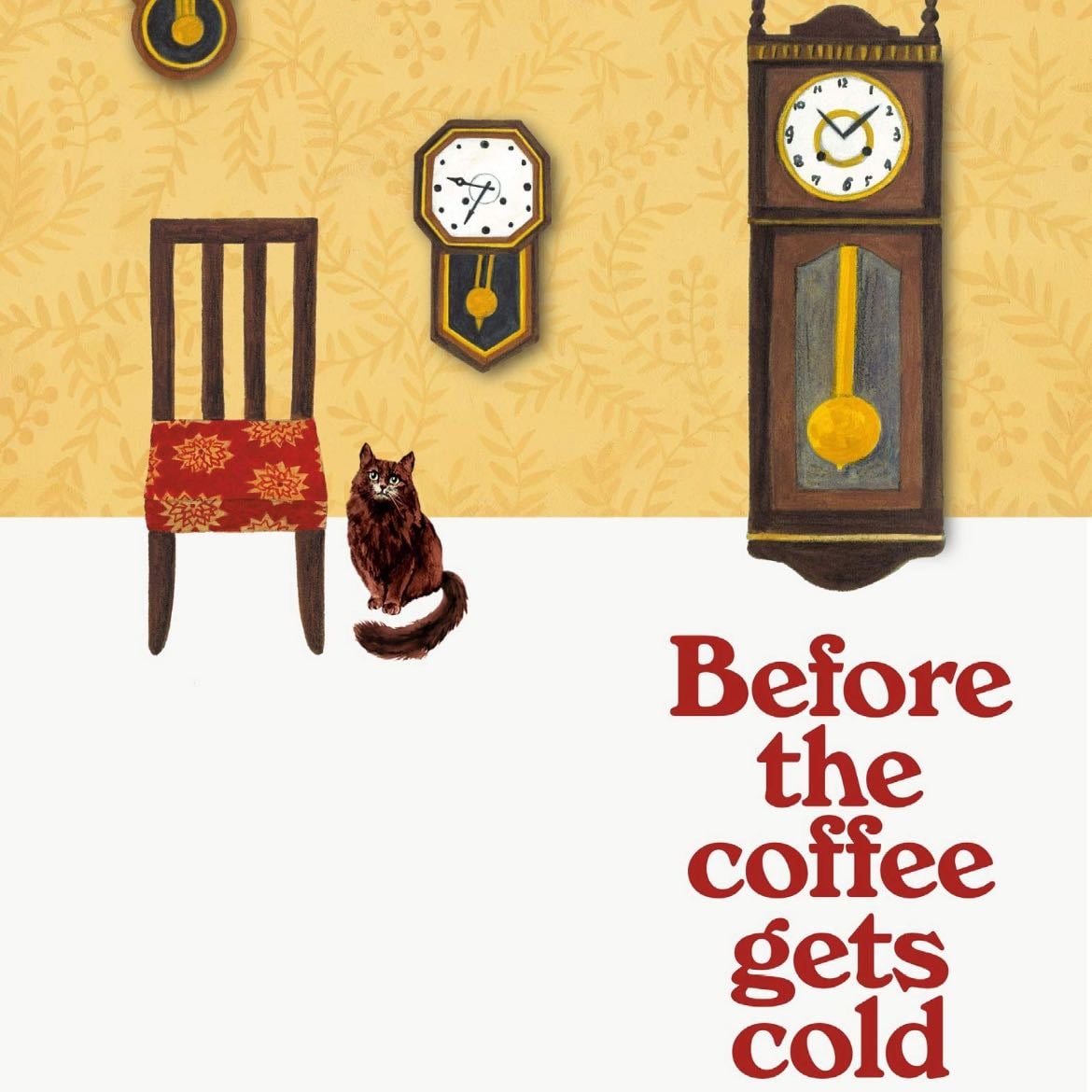 Before the Coffee Gets Cold - Toshikazu Kawaguchi · 2020