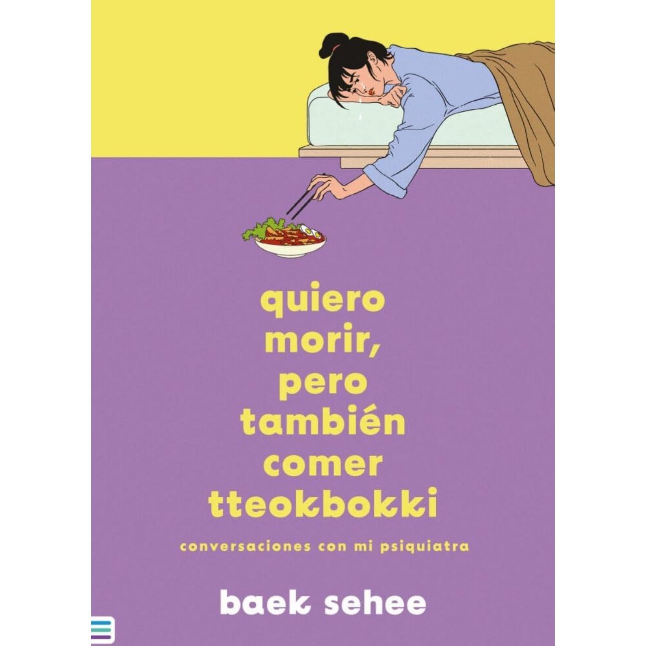 Quiero Morir Pero Tambien Comer Tteokbokki, De Baek Sehee. Serie Tendencias Editorial Tendencias - Ediciones Urano, Tapa Blanda, Edicin 1 En Espaol, 2023 - Baek Sehee