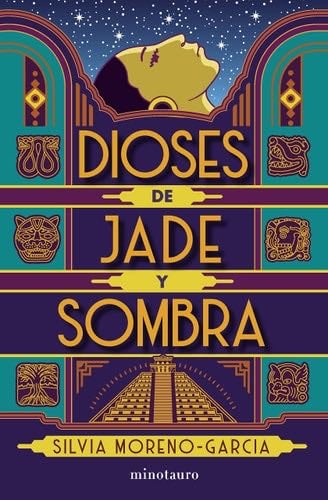 Dioses de jade y sombra - Silvia Moreno-García · 2022