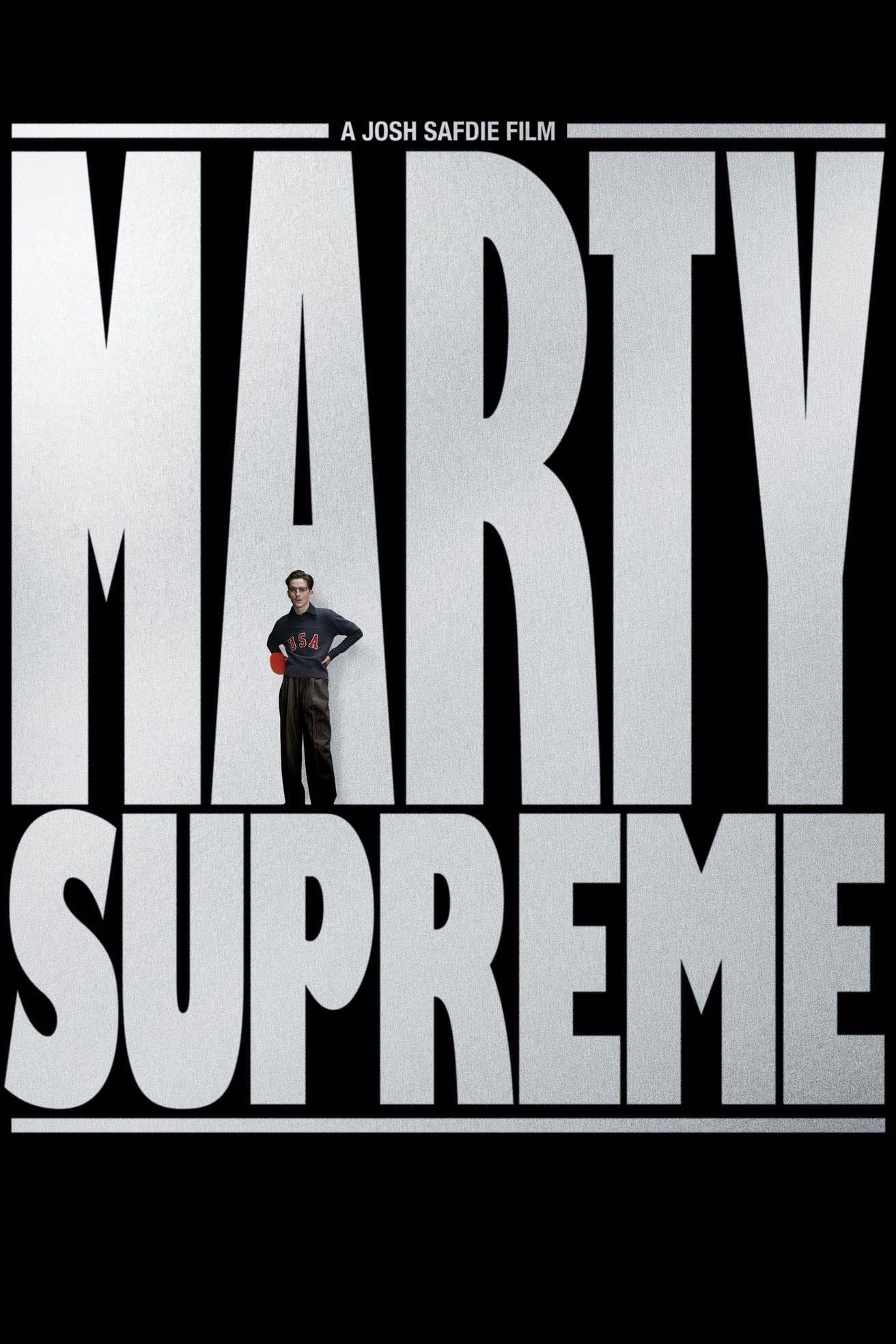 Marty Supreme - Josh Safdie · 2025