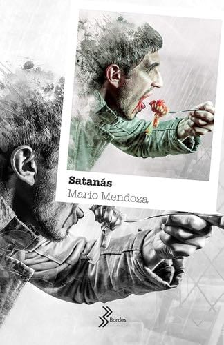 Satanas - Mario Mendoza · 2019
