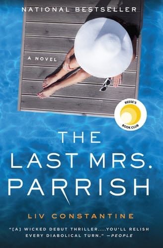 The Last Mrs. Parrish - Liv Constantine · 2017