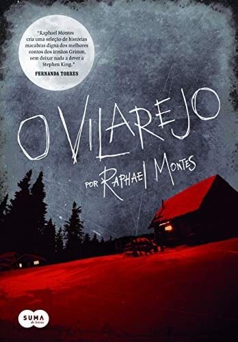 O Vilarejo (Em Portuguese do Brasil) - Raphael Montes · 2015