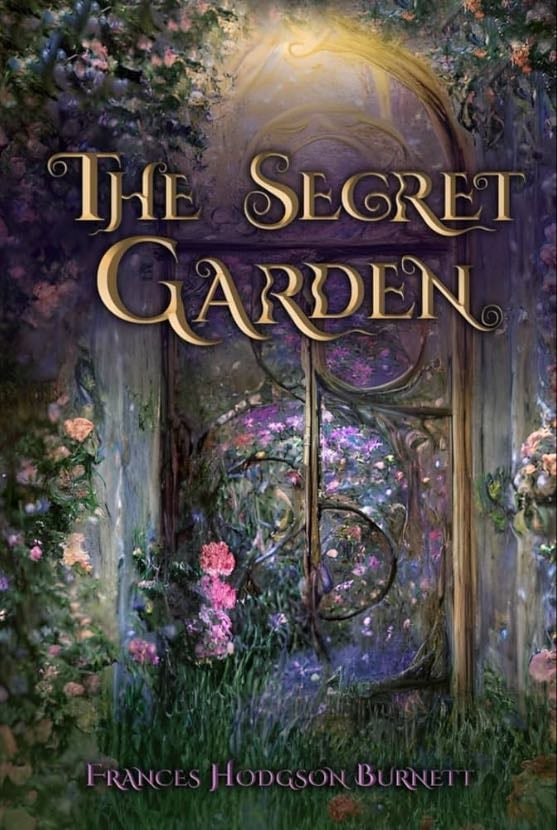 The Secret Garden (Illustrated): The 1911 Classic Edition with Original Illustrations - Frances Hodgson Burnett · 2023