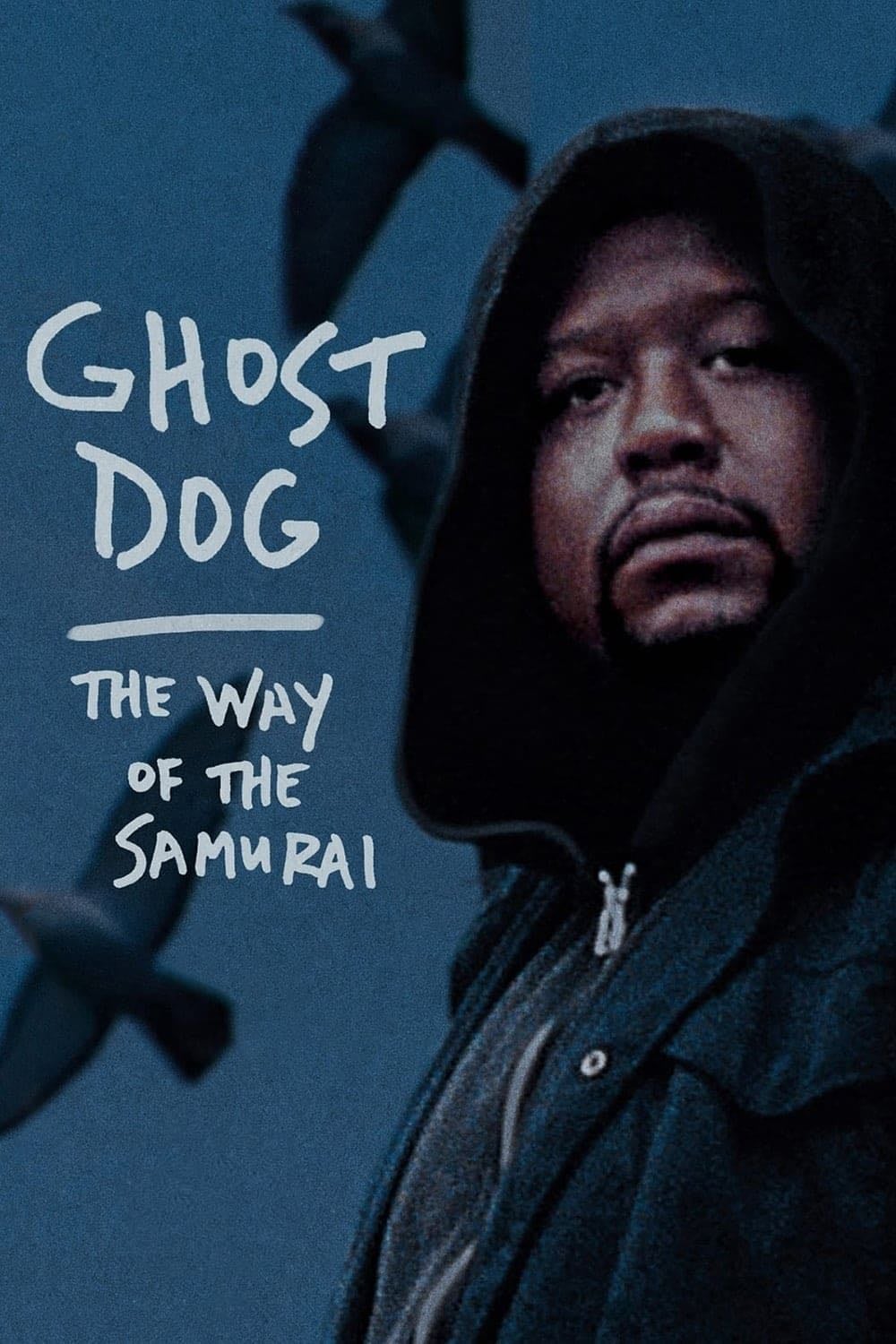Ghost Dog: The Way of the Samurai - Jim Jarmusch · 1999