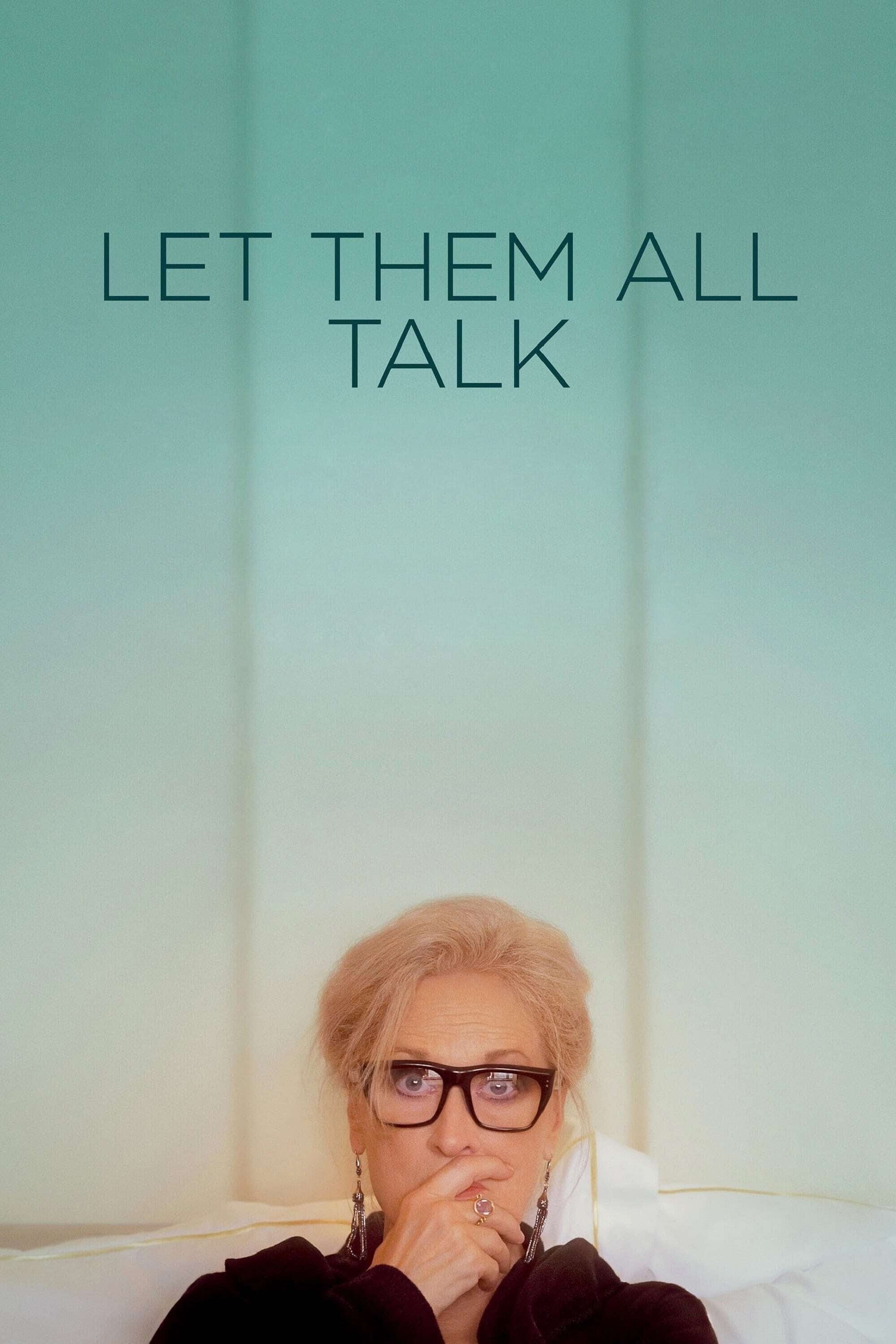 Let Them All Talk - Steven Soderbergh · 2020