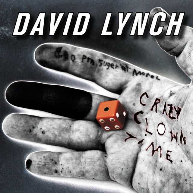 Crazy Clown Time - Album 路 David Lynch