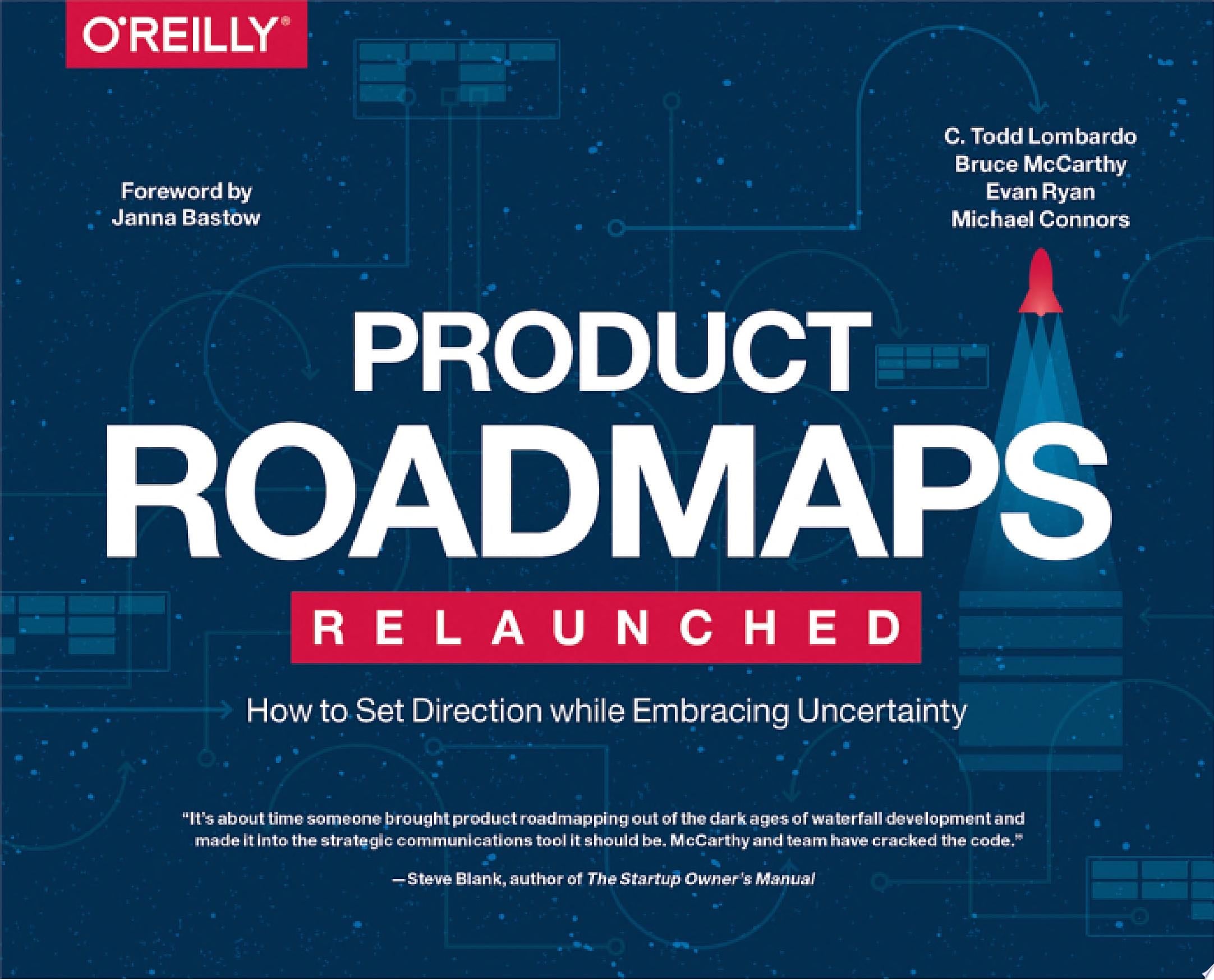 Product Roadmaps Relaunched - C. Todd Lombardo, Bruce McCarthy, Evan Ryan, Michael Connors · 2017