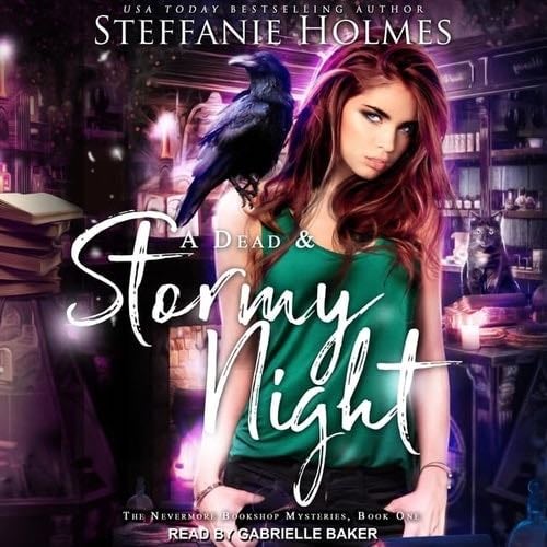 A Dead and Stormy Night - Steffanie Holmes · Nevermore Bookshop Mysteries #1
